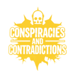 Conspiracies and Contradictions